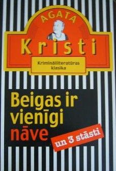 Beigas ir vienīgi nāve un 3 stāsti