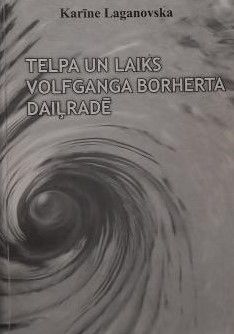 Telpa un laiks Volfganga Borherta daiļradē