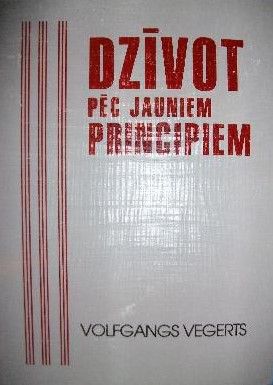 Dzīvot pēc jauniem principiem