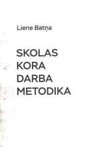 Skolas kora darba metodika