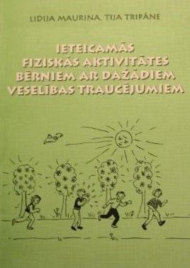 Ieteicamās fiziskās aktivitātes bērniem ar dažādiem veselības traucējumiem