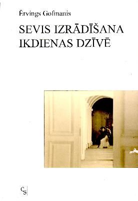 Sevis izrādīšana ikdienas dzīvē