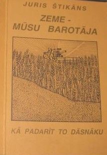Zeme - mūsu barotāja