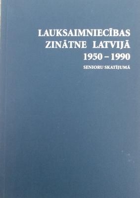 Lauksaimniecības zinātne Latvijā, 1950-1990