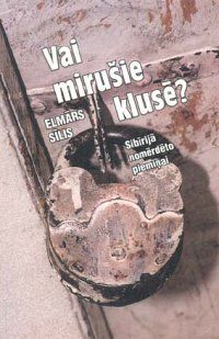 Vai mirušie klusē?