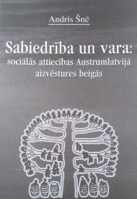 Sabiedrība un vara: sociālās attiecības Austrumlatvijā aizvēstures beigās