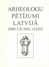 Arheologu pētījumi Latvijā