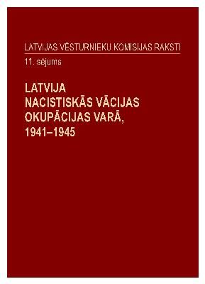 Latvija nacistiskās Vācijas okupācijas varā, 1941-1945
