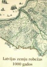 Latvijas zemju robežas 1000 gados