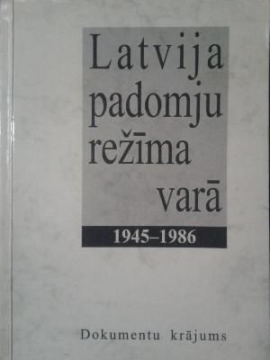 Latvija padomju režīma varā, 1945-1986