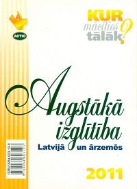 Augstākā izglītība Latvijā un ārzemēs, 2011