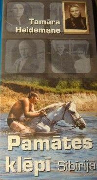 Pamātes klēpī Sibīrijā