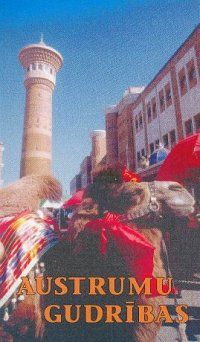 Austrumu gudrības - irāņu, afganistāņu, ķīniešu sakāmvārdi un parunas