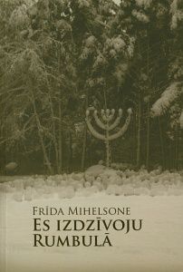 Es izdzīvoju Rumbulā