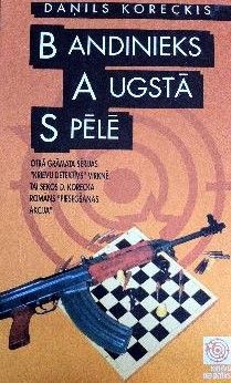 Bandinieks augstā spēlē