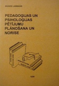 Pedagoģijas un psiholoģijas pētījumu plānošana un norise