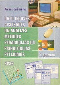 Datu ieguves, apstrādes un analīzes metodes pedagoģijas un psiholoģijas pētījumos