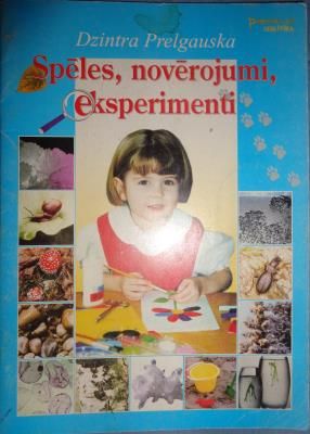 Spēles, novērojumi, eksperimenti