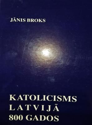 Katolicisms Latvijā 800 gados