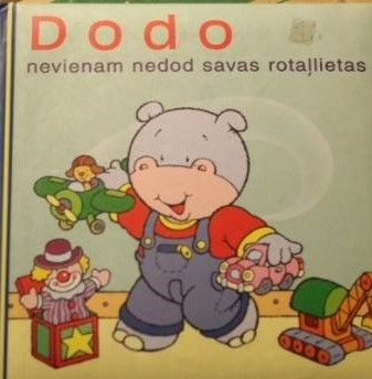 Dodo nevienam nedod savas rotaļlietas