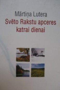 Mārtiņa Lutera Svēto Rakstu apceres katrai dienai