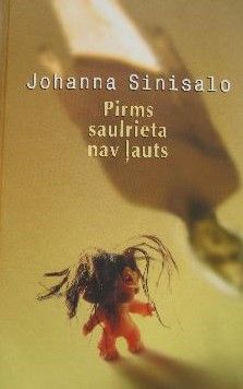 Pirms saulrieta nav ļauts