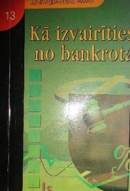 Kā izvairīties no bankrota