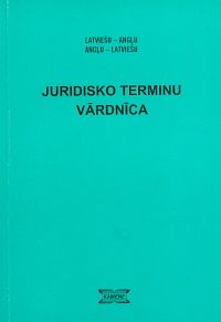 Latviešu-angļu, angļu-latviešu juridisko terminu vārdnīca