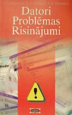 Datori. Problēmas. Risinājumi