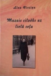 Mazais cilvēks uz lielā ceļa