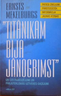 Titānikam bija jānogrimst un citi paredzējumi un pārjutekliskās uztveres gadījumi