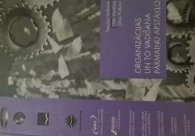 Organizācijas un to vadīšana pārmaiņu apstākļos