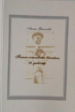 Franču romantisma literatūra 19.gadsimtā.