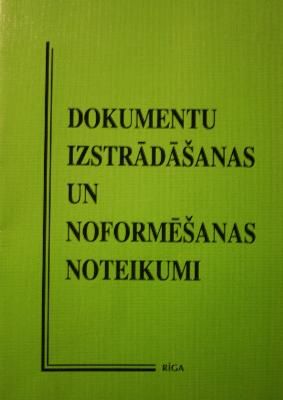 Dokumentu izstrādāšanas un noformēšanas noteikumi
