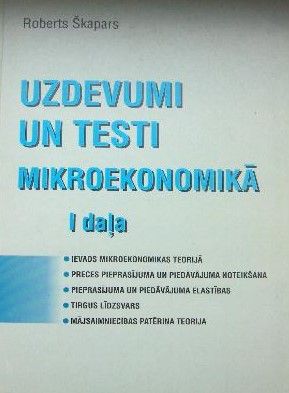 Uzdevumi un testi mikroekonomikā 1