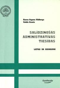 Salīdzinošās administratīvās tiesības: lietas un risinājumi