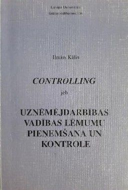 Controlling jeb uzņēmējdarbības vadības lēmumu pieņemšana un kontrole