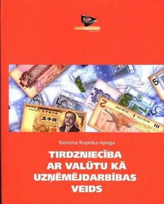 Tirdzniecība ar valūtu kā uzņēmējdarbības veids