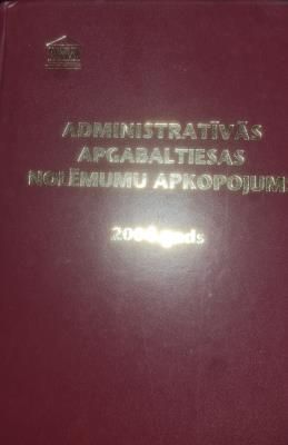 Administratīvās apgabaltiesas nolēmumu apkopojums 2004