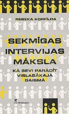 Sekmīgas intervijas māksla