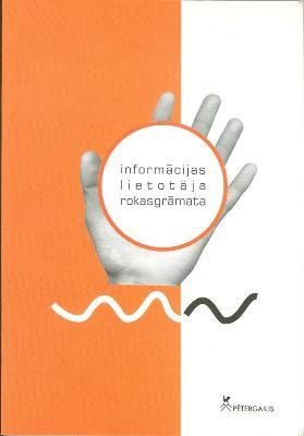Informācijas lietotāja rokasgrāmata
