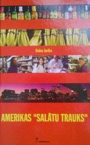 Amerikas "Salātu trauks"