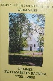 Olaines Sv. Elizabetes baznīca, 1753-2003