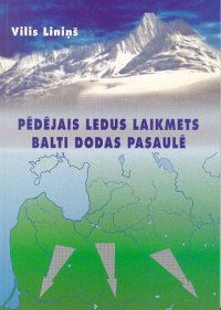 Pēdējais ledus laikmets. Balti dodas pasaulē