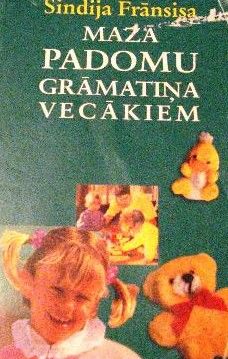 Mazā padomu grāmatiņa vecākiem