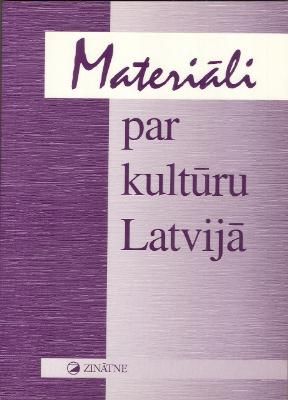 Materiāli par kultūru Latvijā