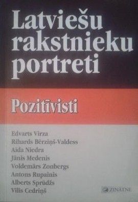 Latviešu rakstnieku portreti pozitīvisti