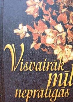 Visvairāk mīl neprātīgās