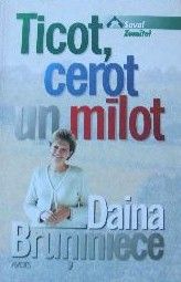 Ticot, cerot un mīlot