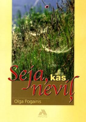 Seja, kas neviļ